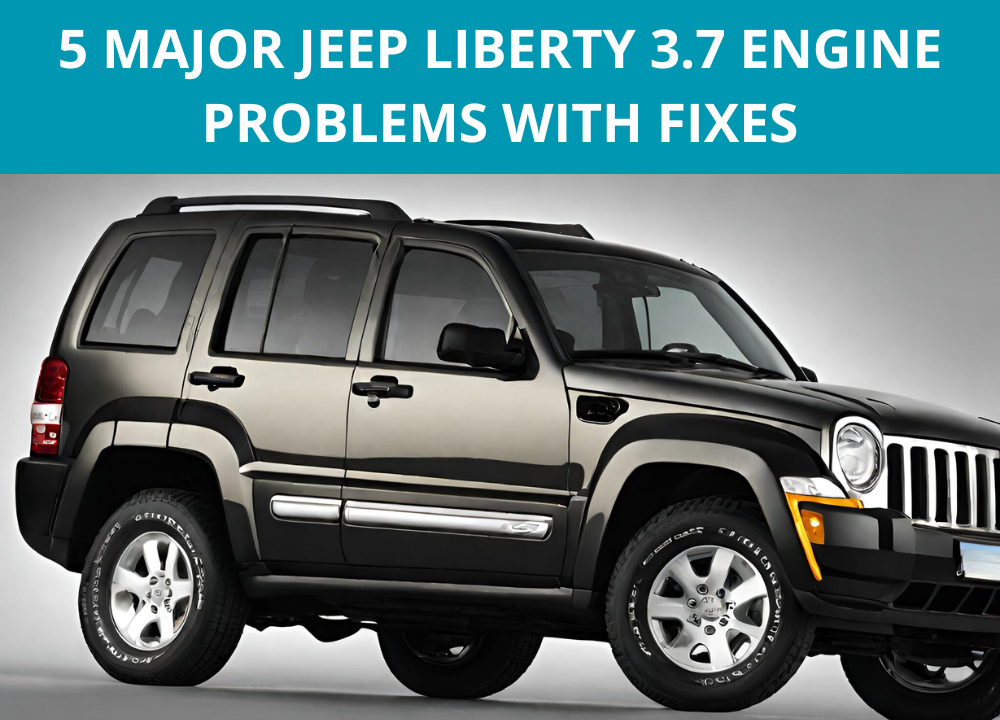 5 Major Jeep Liberty 3.7 Engine Problems With Fixes photo